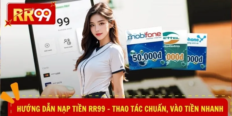 Hướng dẫn nạp tiền RR99